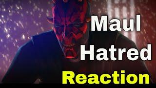 Reaction to : Maul-Hatred Tribute Video