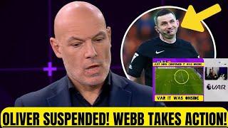 MICHAEL OLIVER SUSPENDED! WEBB DROPS SHOCKING VERDICT AFTER CHELSEA VS ARSENAL DRAMA