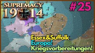 Kriegsvorbereitungen!/ Essex&Suffolk/ Supremacy 1914/ 500ter Karte/ Duo Sieg/ 025