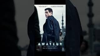  **YA ESTÁN DISPONIBLES EL TRÁILER Y EL PÓSTER DE "THE AMATEUR"**