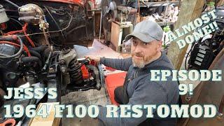 Jess's 1964 F100 Restomod project is getting close to being finished!! Episode 9!