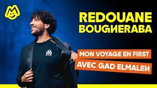 Redouane Bougheraba – Mon voyage en first avec Gad Elmaleh