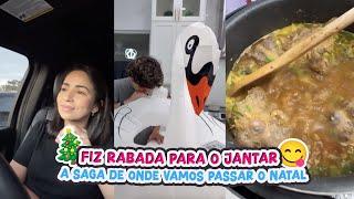 FIZ RABADA PARA O JANTAR+A SAGA DE ONDE VAMOS PASSAR O NATAL!