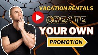 Are you looking to boost your vacation rental marketing? Promotion is a game of eyeballs. Start Now
