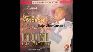 Pastor Segun Asogbon: Eto Mi (Ilaje Gospel)