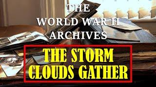 THE WW2 ARCHIVES with Liam Dale - THE STORM CLOUDS GATHER (English Ep 1 of 12)