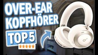 OVER EAR KOPFHÖRER kaufen: Top 5 Over Ear Kopfhörer 2025 im Vergleich