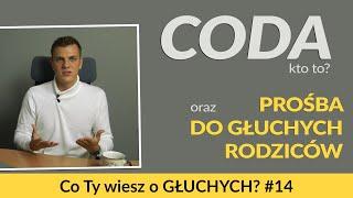 Kim jest CODA? Co Ty wiesz o głuchych? #14