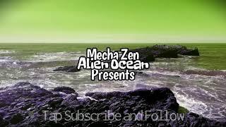 Relax Now on this soothing Alien Landscape! Mecha Zen ASMR: Alien Ocean (1 min ASMR meditation vid)