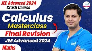 Calculus Master Class - Final Revision | JEE Advanced 2024 | Math | LIVE | @InfinityLearn-JEE