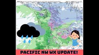 Pacific NW Weather Update!