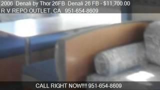 2006  Denali by Thor 26FB  Denali 26 FB 26 FB Length 29'9"