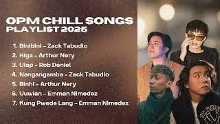 OPM CHILL SONGS  | Zack Tabudlo, Rob Deniel, Arthur Nery, Emman Nimedez | 4K
