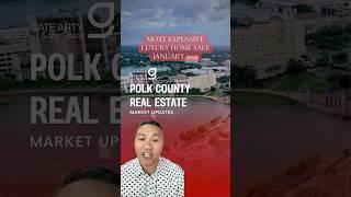 Luxury Real Estate: January - Polk County FL most expensive home sale