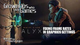 Fixing frame rate issues in Half life: Alyx with graphics options