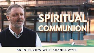 What is a Spiritual Communion and is it something new?