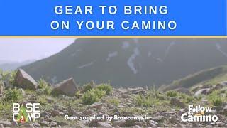 The Camino Explained: Gear to Bring on your Camino Pilgrimage with Follow the Camino