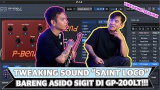 TWEAK SOUND "SAINT LOCO" BARENG ASIDO SIGIT | TWEAKING SESSION