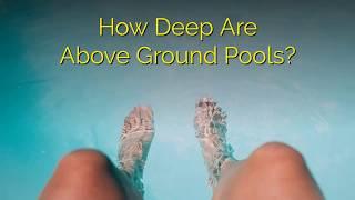 How deep are above ground pools