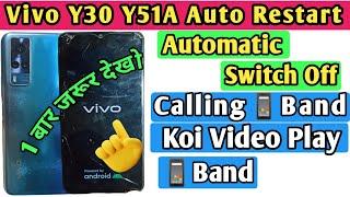 Vivo y31 y51a automatic restart problem auto switch off problem solution