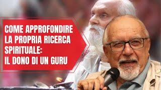 Come approfondire la propria ricerca spirituale: il dono di un Guru