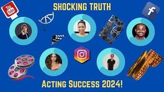 The Shocking Truth About Becoming a Successful Working Actor in 2024