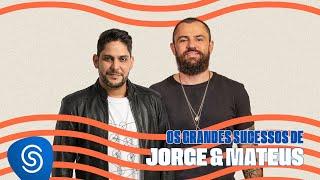 Jorge & Mateus - Os Grandes Sucessos de Jorge & Mateus