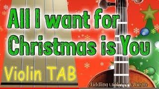 All I want for Christmas is You - Violin - Play Along Tab Tutorial