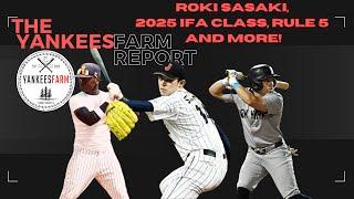 The YankeesFarm Report: Roki, 2025 IFAs, Rule 5 and More!