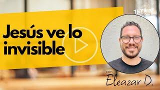  Jesús ve lo invisible | Juan 5:7 | Reflexiones cristianas