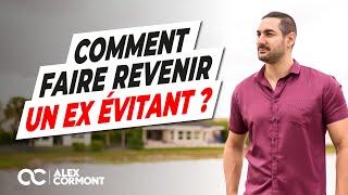 Comment faire revenir un ex évitant : La méthode à suivre !