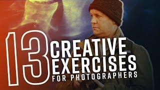 13 Creative Exercises for Photographers