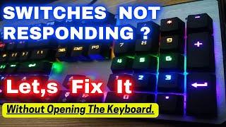 How To Fix Mechanical Keyboard Switches.  Keys Not Working .How to fix a key that does not respond.