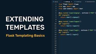 Flask Templating Basics - Extending Templates