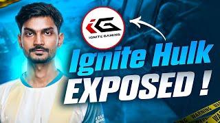 EXPOSING Ignite Hulk's Manipulations! Itni Bakwas Kon Karta Hai