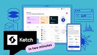 Ketch Trust by Design [what Ketch does in 2 minutes]