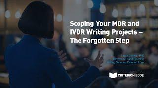 Scoping Your MDR and IVDR Writing Projects - The Forgotten Step