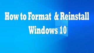 How to Format and Reinstall Windows 10 | Factory Reset Windows 10