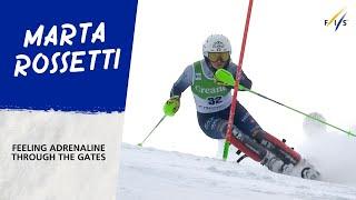 Marta Rossetti - Feeling Adrenaline Through the Gates | FIS Alpine