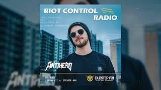 ANTIHERO - Riot Control Radio 069