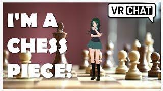 VRChat: I'M A CHESS PIECE!