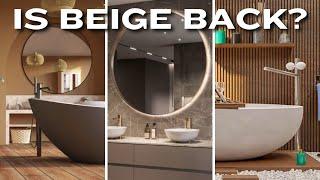 Hottest Luxury Bathroom Design Ideas for 2024 - Is Beige Back?