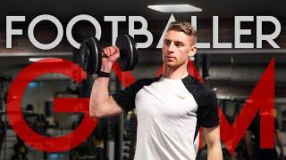 How I Train In The GYM As A FOOTBALLER