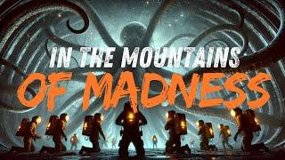 At the Mountains of Madness  By HP Lovecraft