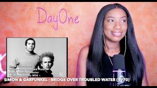 Simon & Garfunkel - Bridge Over Troubled Water (1970) DayOne Reacts