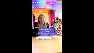 Learn More About Art Therapy at UPMC Children's