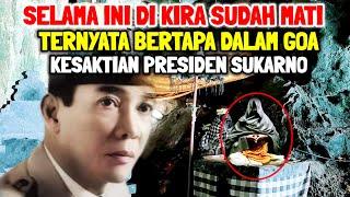 Viral !! Kesaktian Presiden Sukarno Yang Selama Ini Dianggap Mati Ternyata Bertapa Didalam Goa