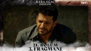 Kara Ağaç Destanı 21. bölüm 3. fragmanı @trt1