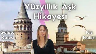 Galata Kulesi İle Kız Kulesi Arasındaki Yüzyıllık Aşk Hikayesi Ortak Payda