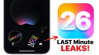 iOS 26 - Last Minute LEAKS!